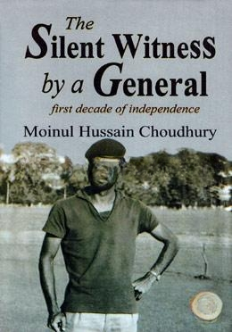 The Silent Witness By A General